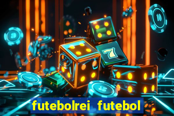 futebolrei futebol ao vivo